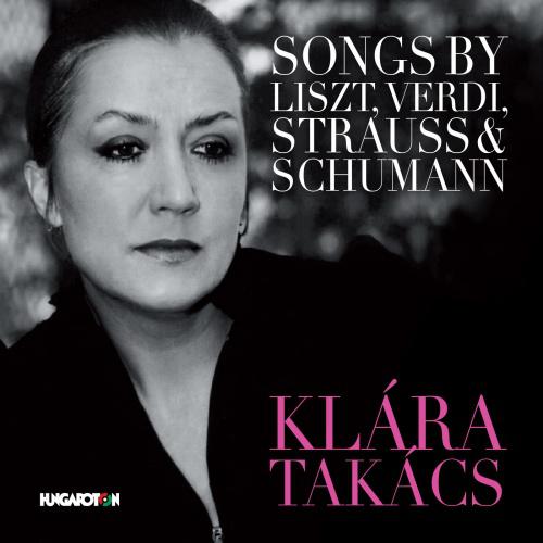 Takács Klára Liszt, Verdi Strauss és Schumann dalai (CD) | Lemezkuckó CD bolt