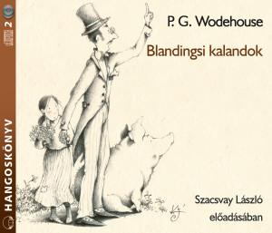 P.G. Wodehouse Blandingsi kalandok – hangoskönyv Szacsvay László előadásában (2CD) (CD) | Lemezkuckó CD bolt