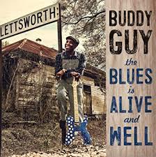 Buddy Guy The Blues is Alive and Well (CD) | Lemezkuckó CD bolt