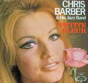 Chris Barber & His Jazz Band Petite Fleur (Vinyl LP) | Lemezkuckó CD bolt