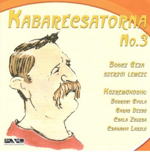 Boncz Géza Kabarécsatorna  no 3 (CD) | Lemezkuckó CD bolt