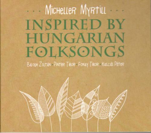 Myrtill Inspired by Hungarian Folksongs (CD) | Lemezkuckó CD bolt