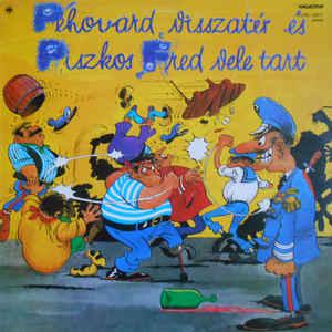 Péhovard Visszatér És Piszkos Fred Vele Tart Péhovard Visszatér És Piszkos Fred Vele Tart (Vinyl LP) | Lemezkuckó CD bolt