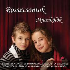 Rosszcsontok Mjuzikölök (CD) | Lemezkuckó CD bolt