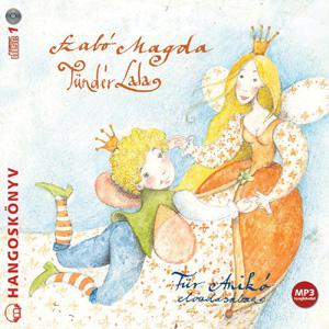 Szabó Magda - Für Anikó Tündér Lala - hangoskönyv (CD) | Lemezkuckó CD bolt