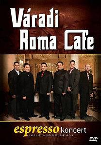 Váradi Roma Cafe Espresso Koncert (DVD) | Lemezkuckó CD bolt