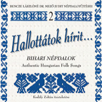 Válogatás Hallottátok hírit... Bihari népdalok 2. (CD) | Lemezkuckó CD bolt