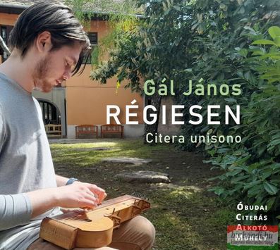 Gál János Régiesen (CD) | Lemezkuckó CD bolt