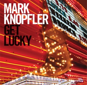 MARK KNOPFLER GET LUCKY (CD) | Lemezkuckó CD bolt