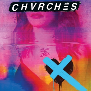 CHVRCHES LOVE IS DEAD (CD) | Lemezkuckó CD bolt