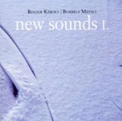 Binder Károly, Borbély Mihály New sounds I. (CD) | Lemezkuckó CD bolt