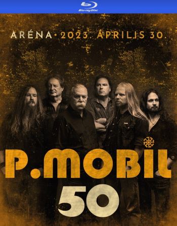 P.Mobil 50 [Aréna - 2023. április 30.] (Blu-ray) (BLU-RAY) | Lemezkuckó CD bolt