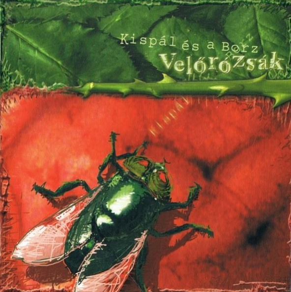 Kispál és a Borz Velőrózsák (Vinyl LP) | Lemezkuckó CD bolt